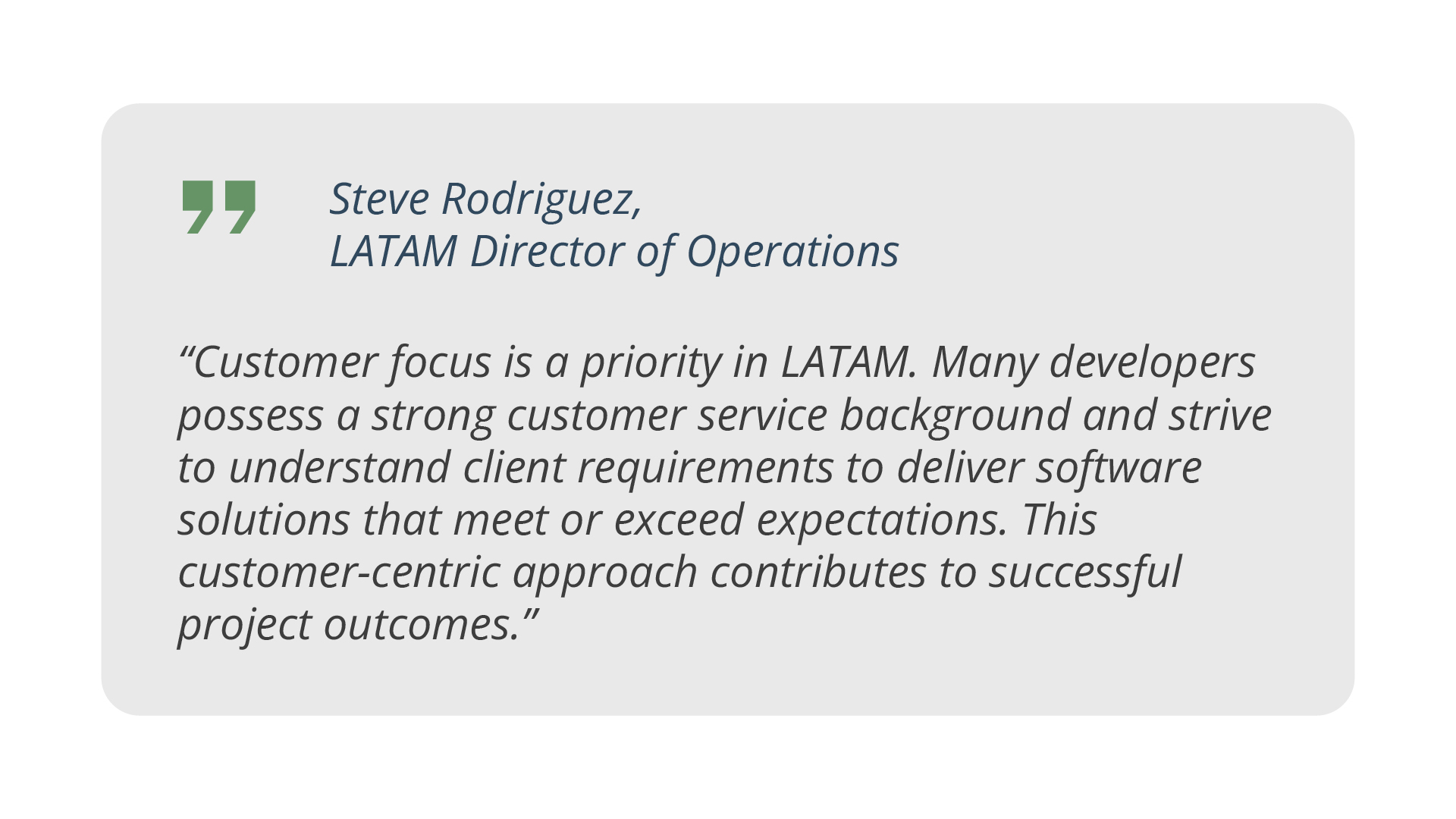 About Customer focus is a priority in LATAM